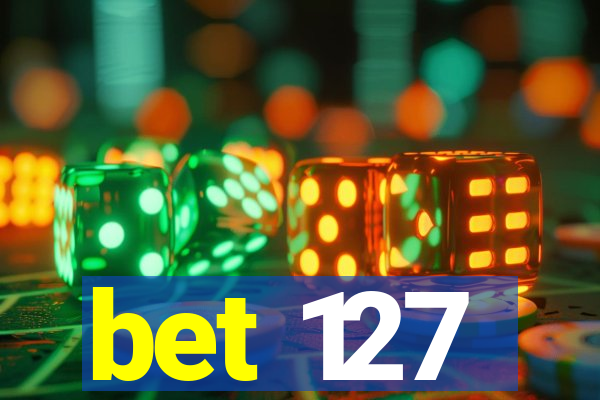 bet 127